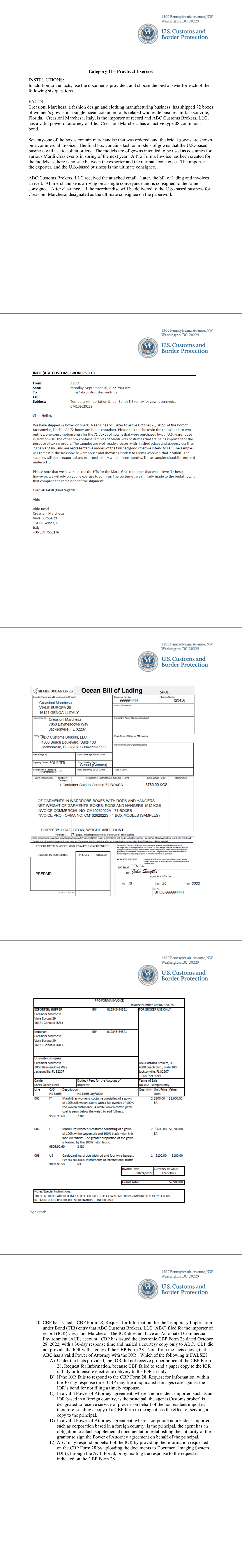 Practical Exercise exhibits: email from Aldo (Creasioni Marchesa) to ABC Customs Brokers re TIB for gowns on invoice CM10262022S, Shark Ocean Lines ocean bill of lading (Genoa to Jacksonville, 72 boxes), and Pro Forma Invoice No. CM10262022S (lines 001-003: Mardi Gras women's costume gowns and cardboard wardrobe with rods/hangers; samples only, not for sale); Shared exhibit for Q5-10 on PDF pp.4-7; exported pages: PDF pp.4,5,6,7,10